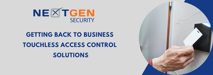 GETTING BACK TO BUSINESS: Touchless Access Control Solutions