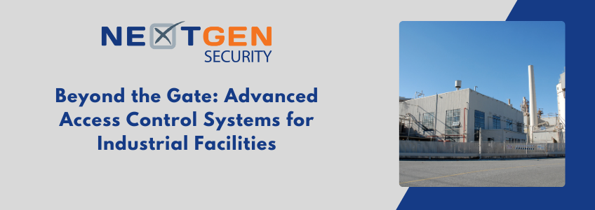 Beyond the Gate: Advanced Access Control Systems for Industrial Facilities