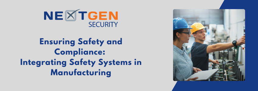 Ensuring Safety and Compliance:  Integrating Safety Systems in Manufacturing