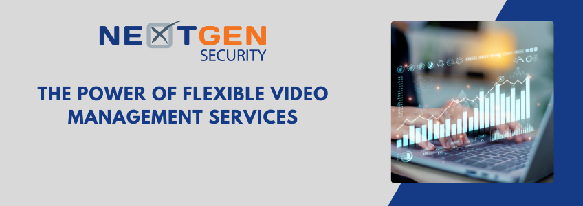 The Power of Flexible Video Management Services