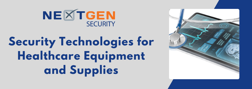 Security Technologies for Healthcare Equipment and Supplies
