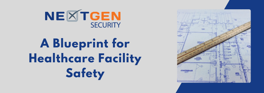 A Blueprint for Healthcare Facility Safety