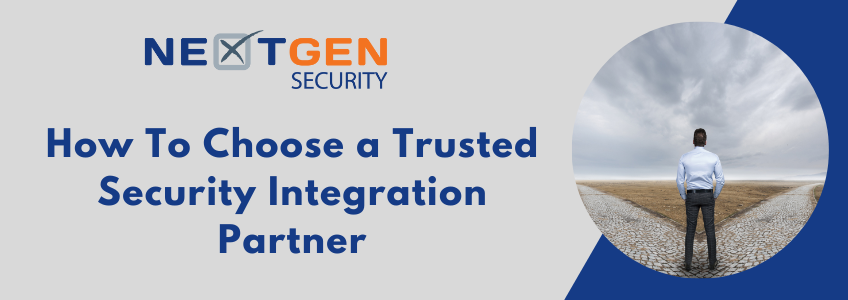 How To Choose a Trusted Security Integration Partner