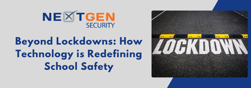 Beyond Lockdowns: How Technology is Redefining School Safety